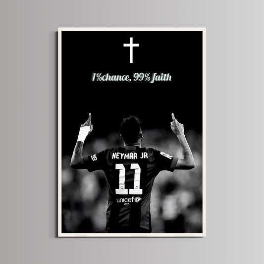 NEYMAR JR. - ''1% CHANCE, 99% FAITH''
