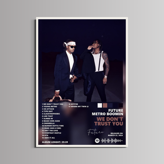 FUTURE - ''WE DON'T TRUST YOU''