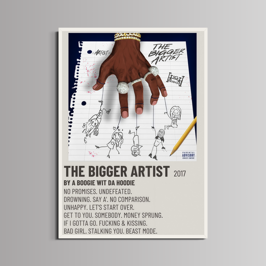 A BOOGIE WIT DA HOODIE - ''THE BIGGER ARTIST''