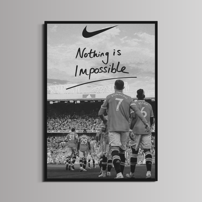 RONALDO - ''NOTHING IS IMPOSSIBLE''