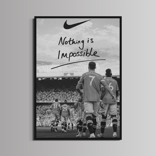 RONALDO - ''NOTHING IS IMPOSSIBLE''
