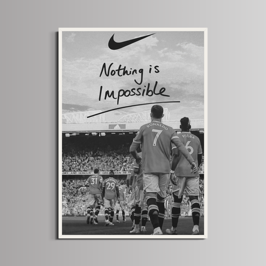 RONALDO - ''NOTHING IS IMPOSSIBLE''