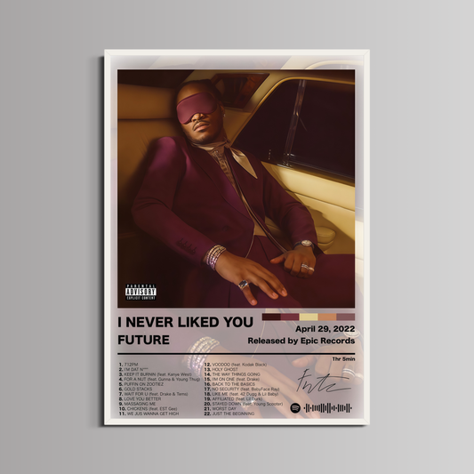 FUTURE - ''I NEVER LIKED YOU''