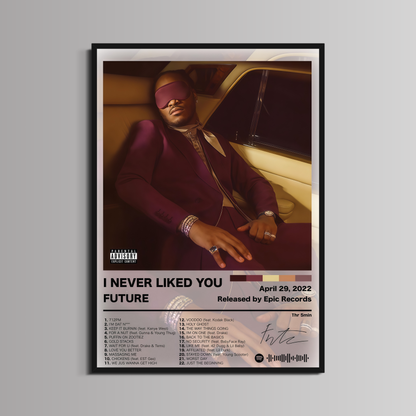 FUTURE - ''I NEVER LIKED YOU''